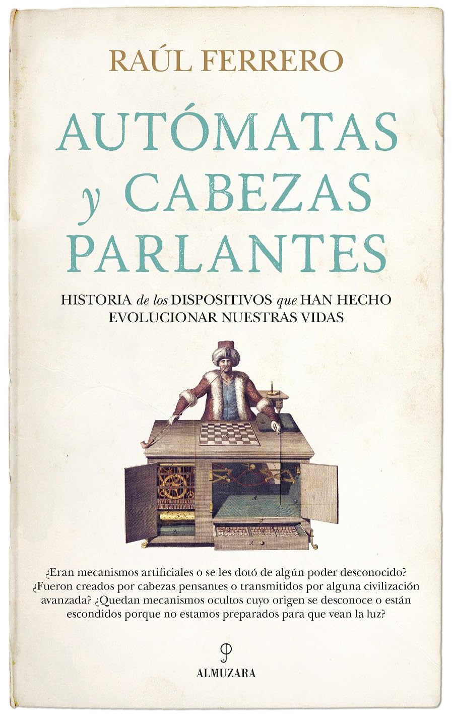 Autómatas y cabezas parlantes: Historia de los dispositivos que han hecho evolucionar nuestras vidas (Enigma) Hobbies & Crafts