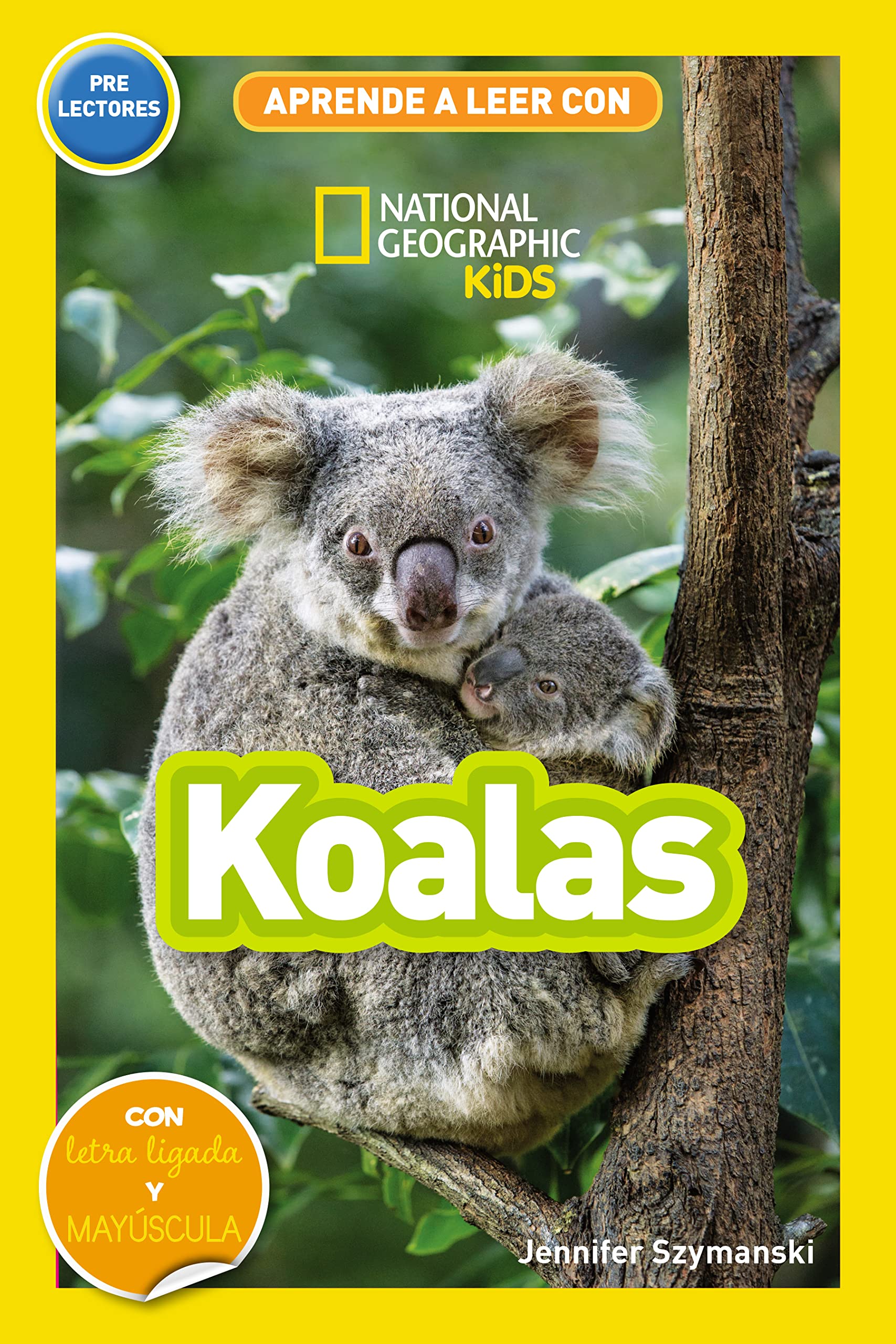 Aprende a leer con National Geographic (Prelectores) - Koalas: Con letra ligada y mayúscula (National Geographic Kids) Novels & Short Stories