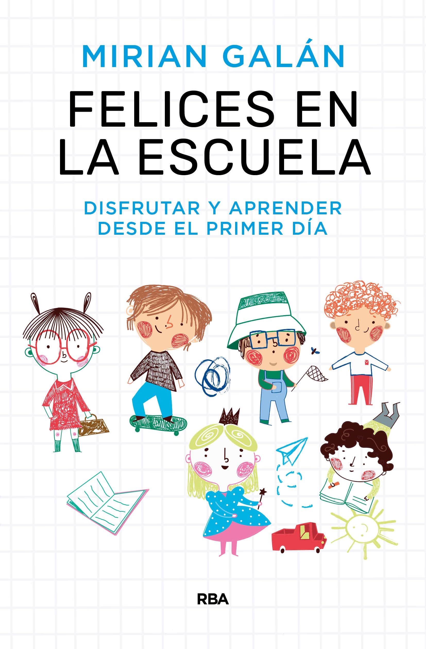 Felices en la escuela: Disfrutar y aprender desde el primer día book