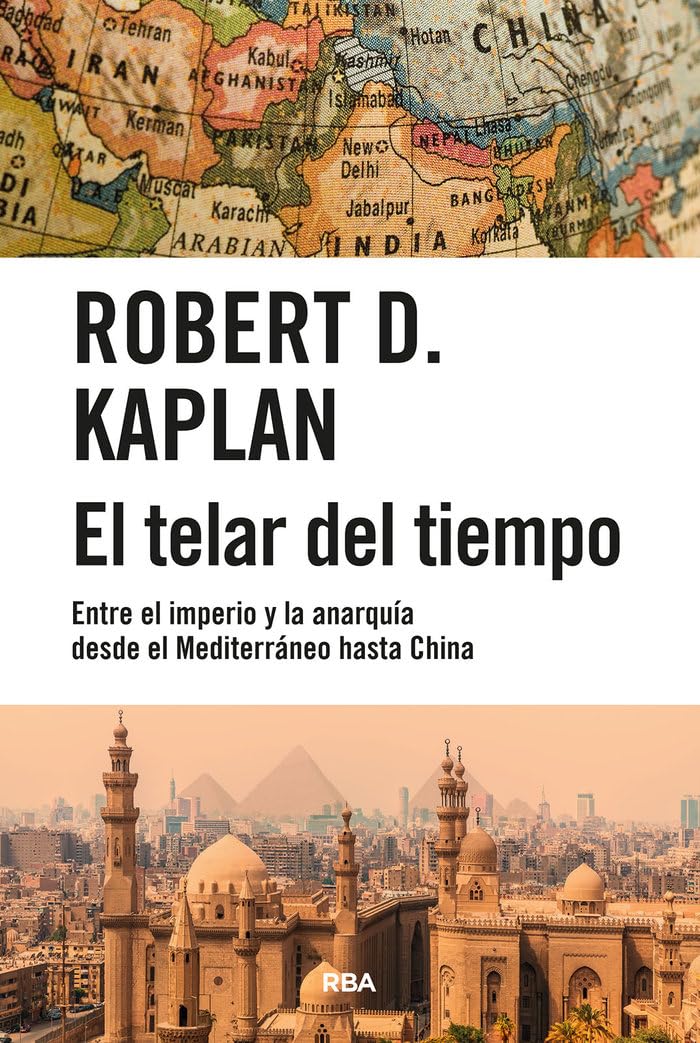 El telar del tiempo: Entre el imperio y la anarquía desde el Mediterráneo hasta China (Ensayo y Biografía) Politics & History
