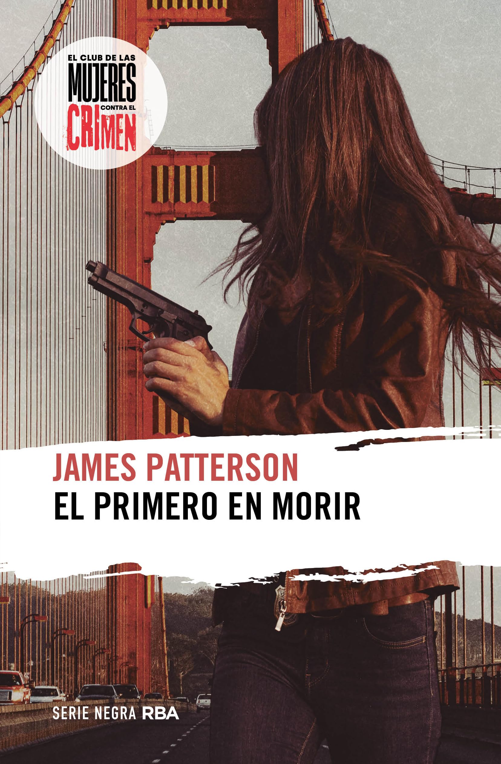 El primero en morir (Serie Negra) Contemporary literature