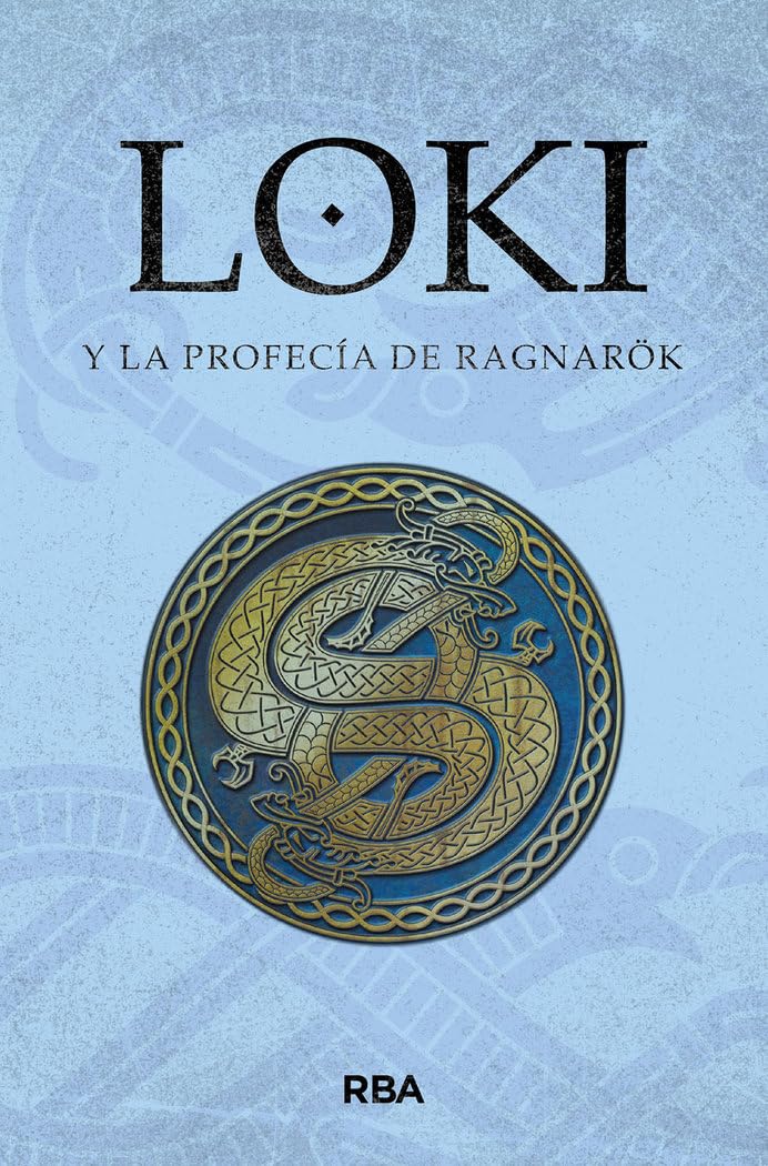 Loki y la profecía de Ragnarök: Mitos Nórdicos III. Saga de Loki I book