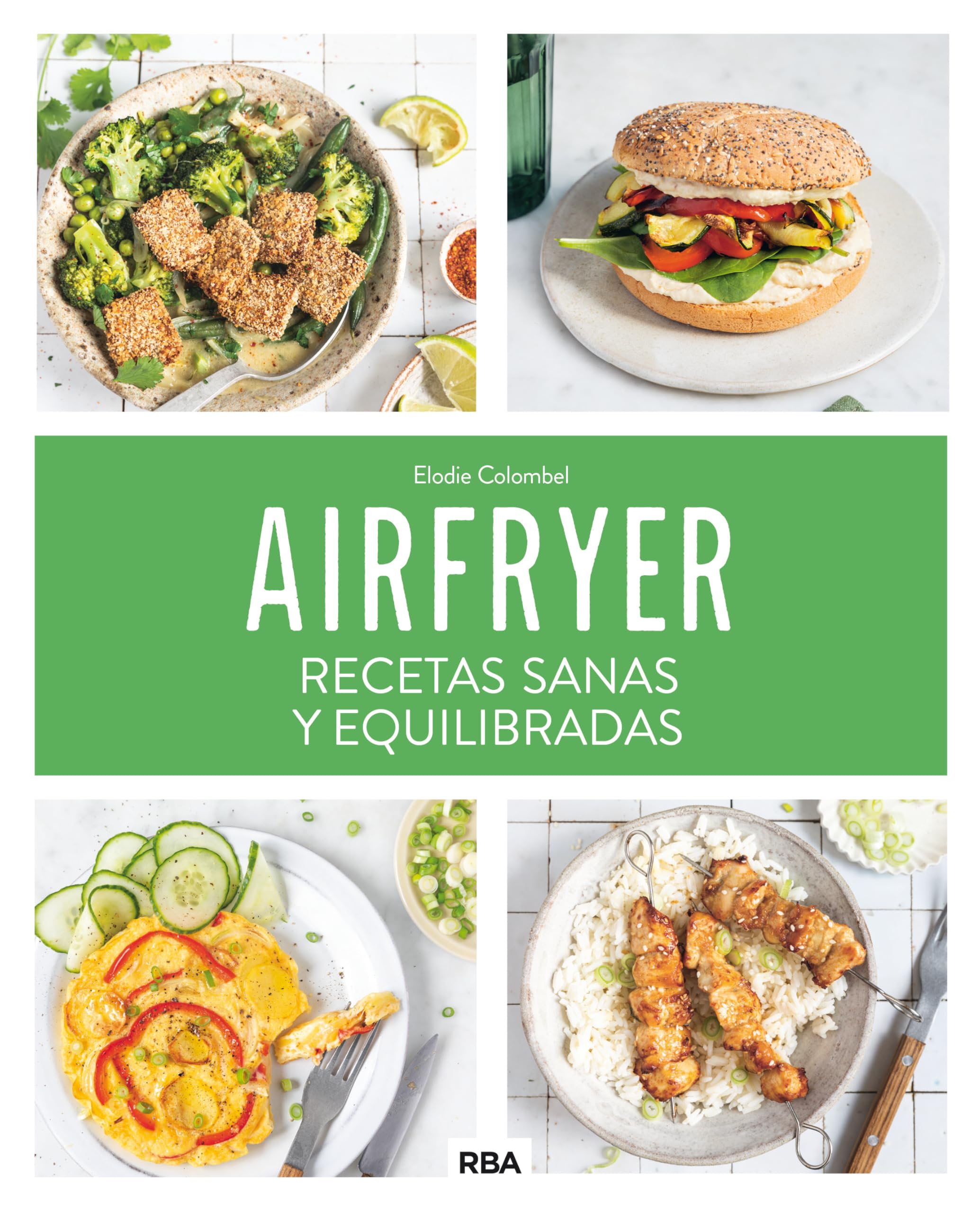 Airfryer: recetas sanas y equilibradas (Gastronomía y cocina) Leisure, Home & Garden