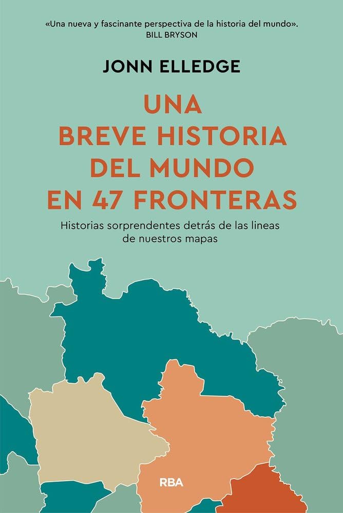 Una historia del mundo en 47 fronteras book