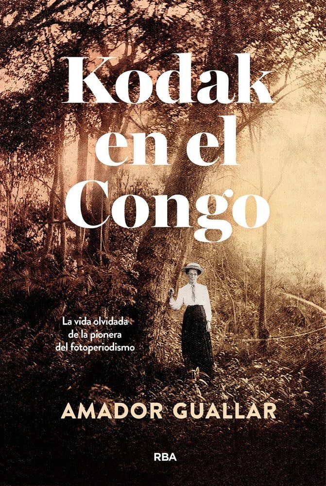 Kodak en el Congo (Novelas ficción) Historical Fiction