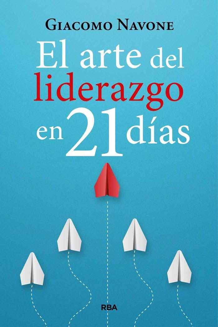 El arte del liderazgo en 21 días (Libros de práctica) Business, Finance & Career