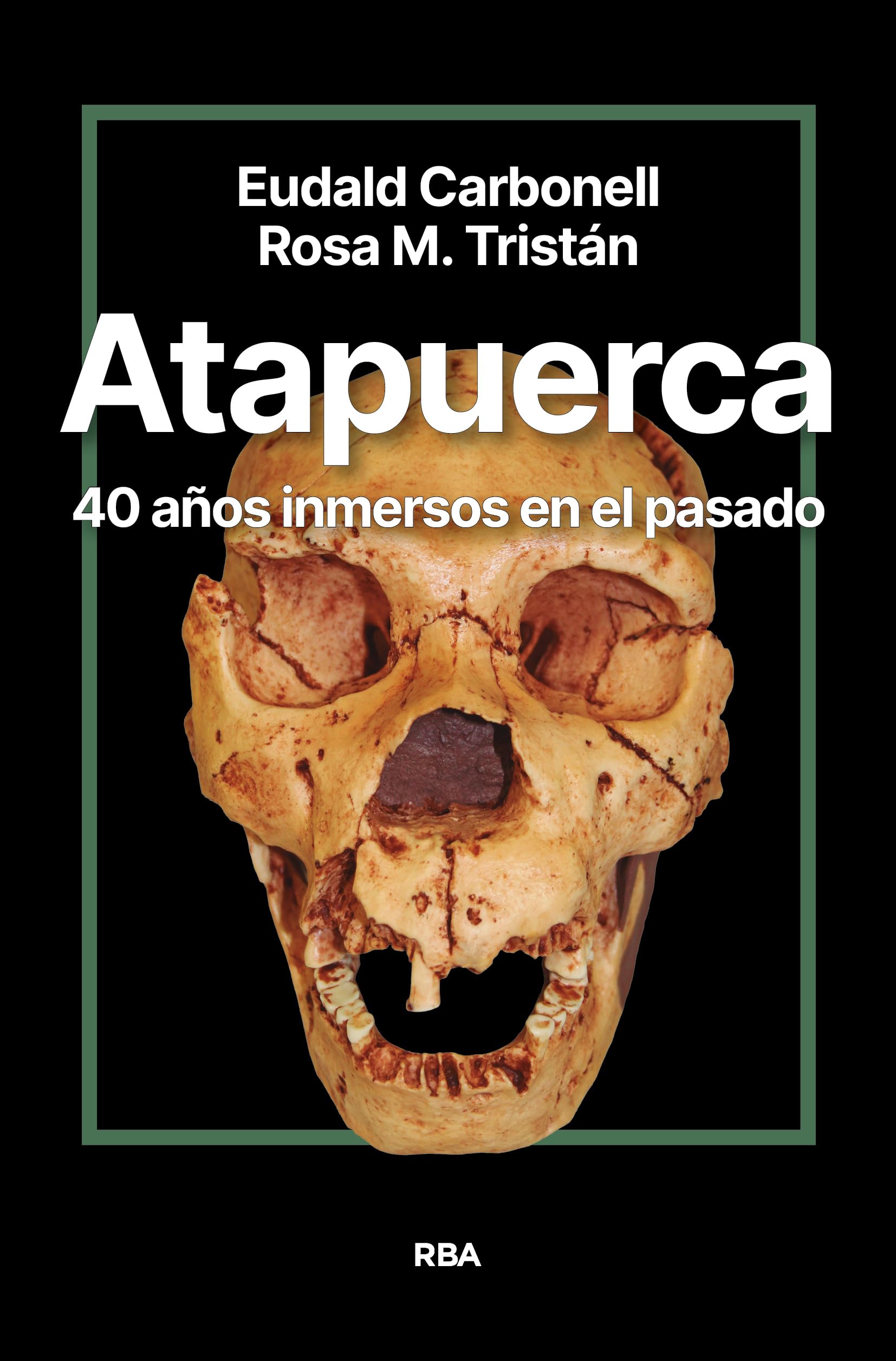 Atapuerca. 40 años inmersos en el pasado book
