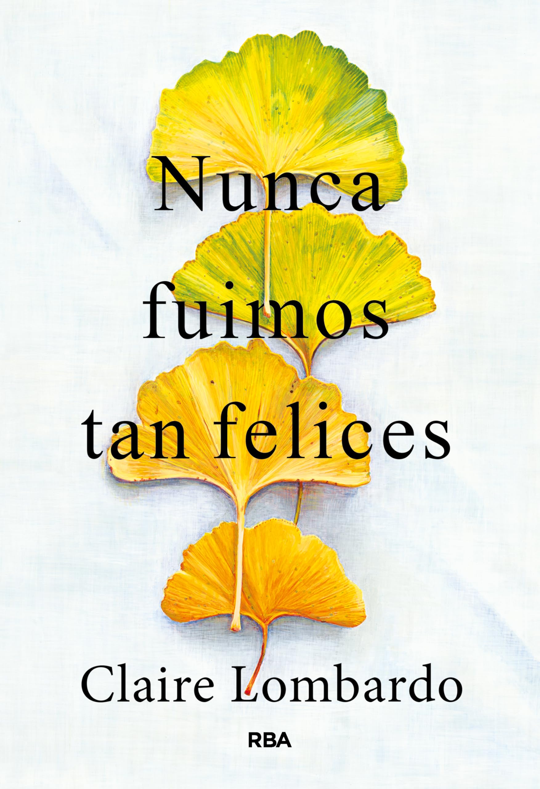 Nunca fuimos tan felices book