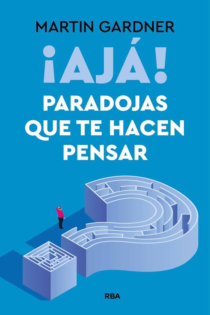 ¡Ajá! Paradojas que te hacen pensar (Divulgación) Natural Sciences