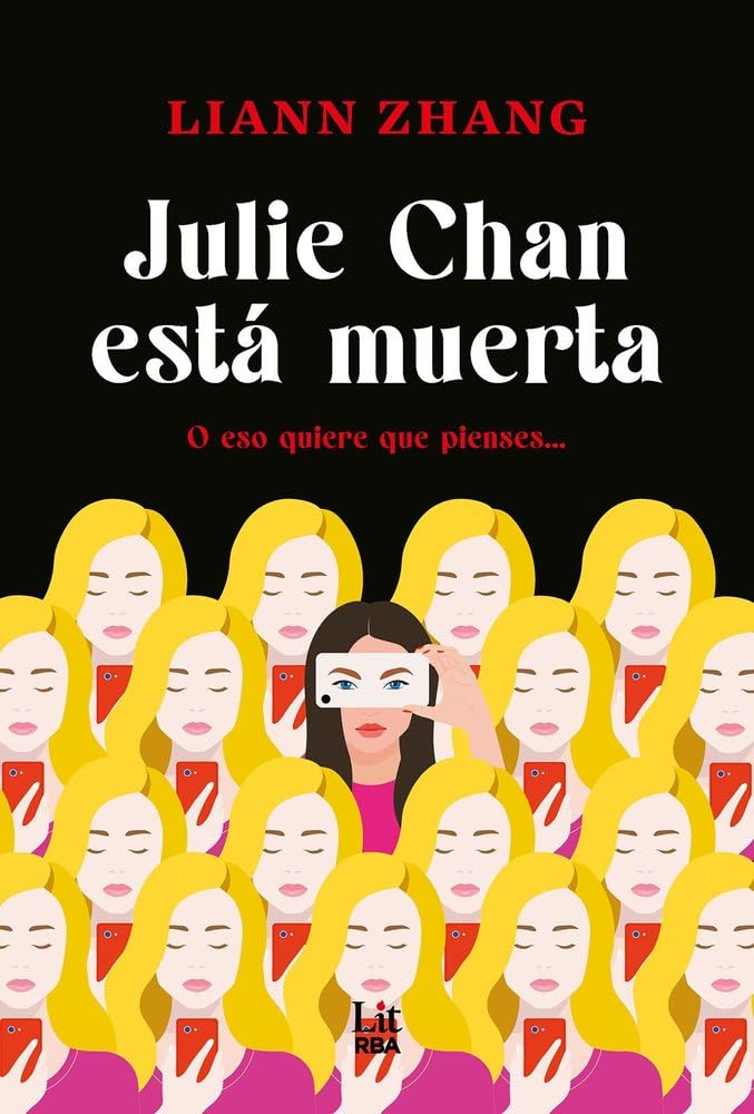 Julie Chan está muerta (RBA Lit - Romántica) Contemporary literature