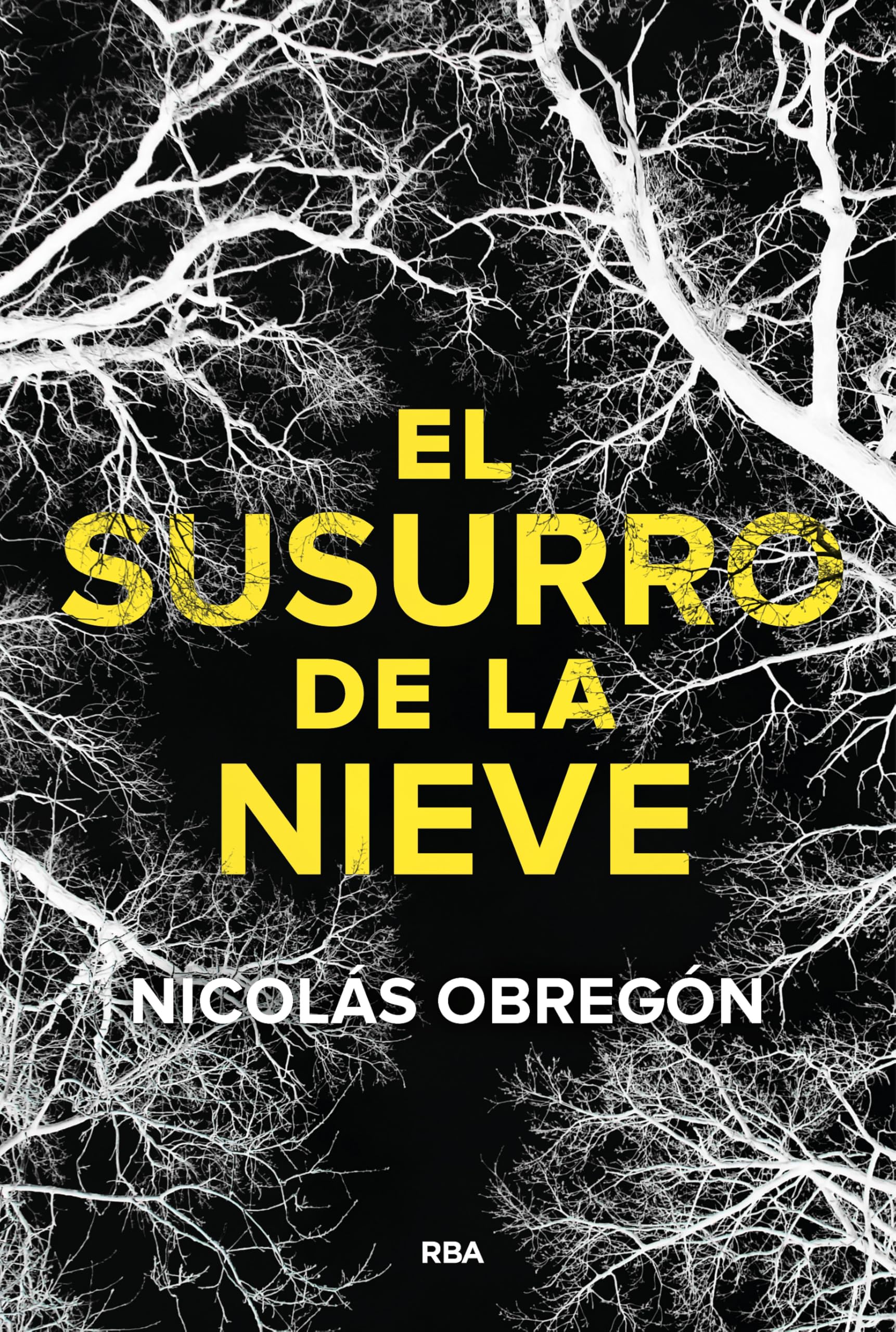 El susurro de la nieve (Serie Negra) Contemporary literature