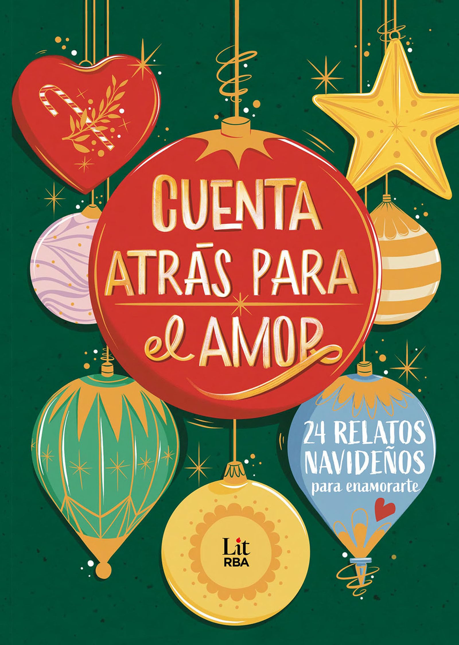 Cuenta atrás para el amor: 24 relatos para enamorarte (RBA Lit - Romántica) Contemporary literature