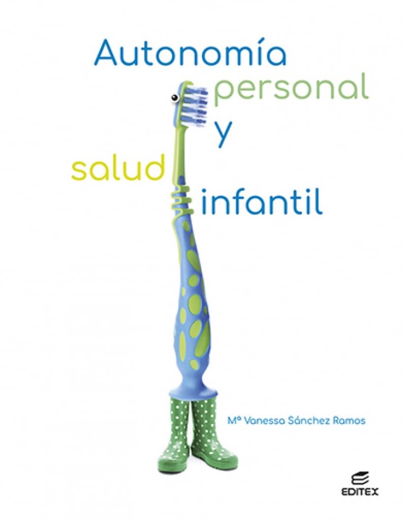 Autonomía personal y salud infantil (Ciclos Formativos) Books