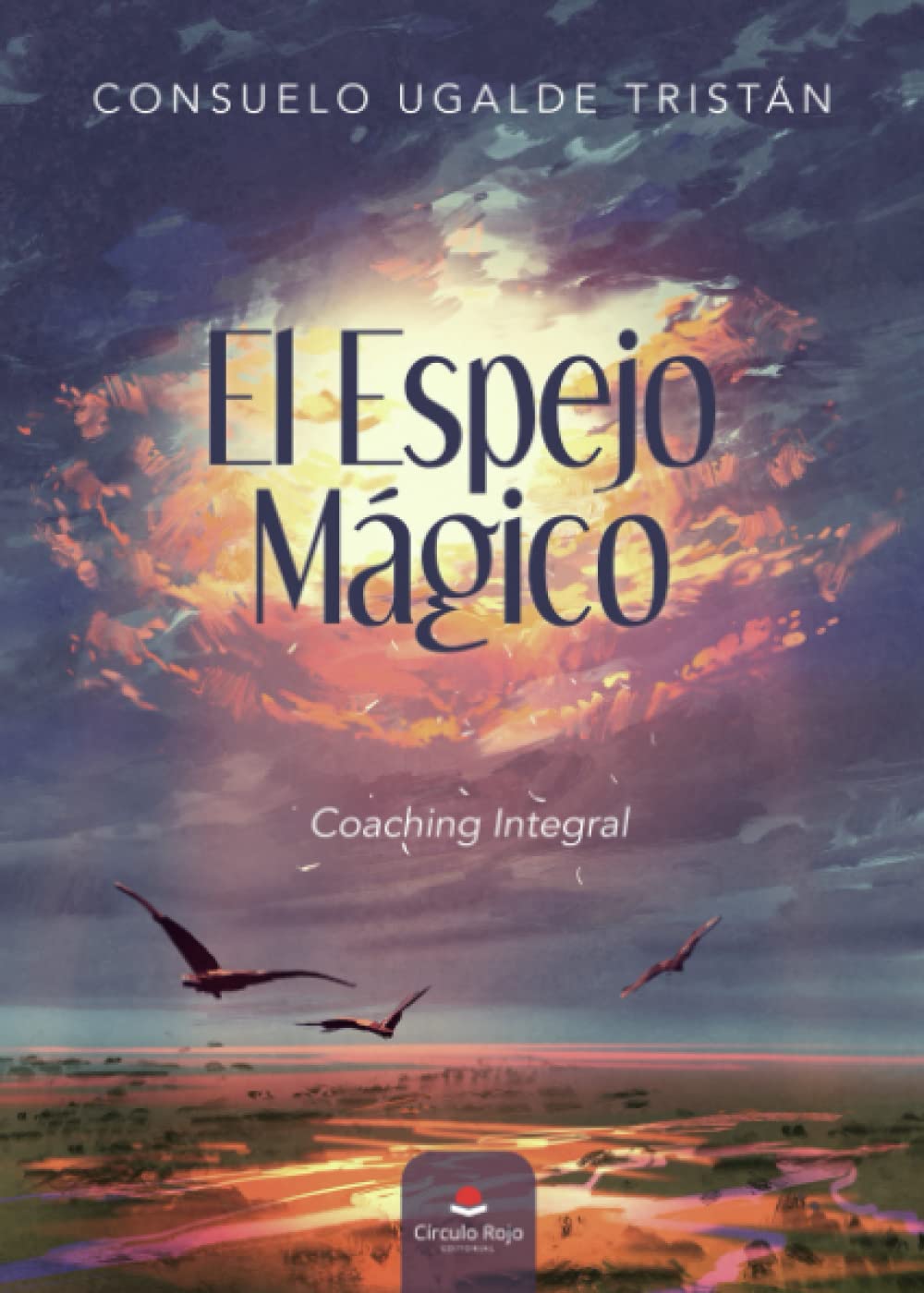 El espejo mágico: Coaching integral book
