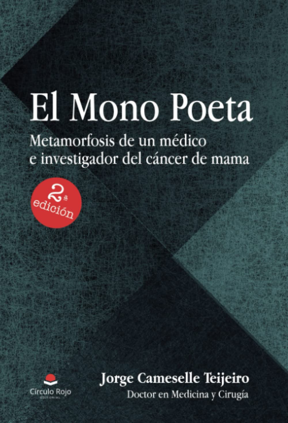 El mono poeta: Metamorfosis de un médico e investigador del cáncer de mama Medicine