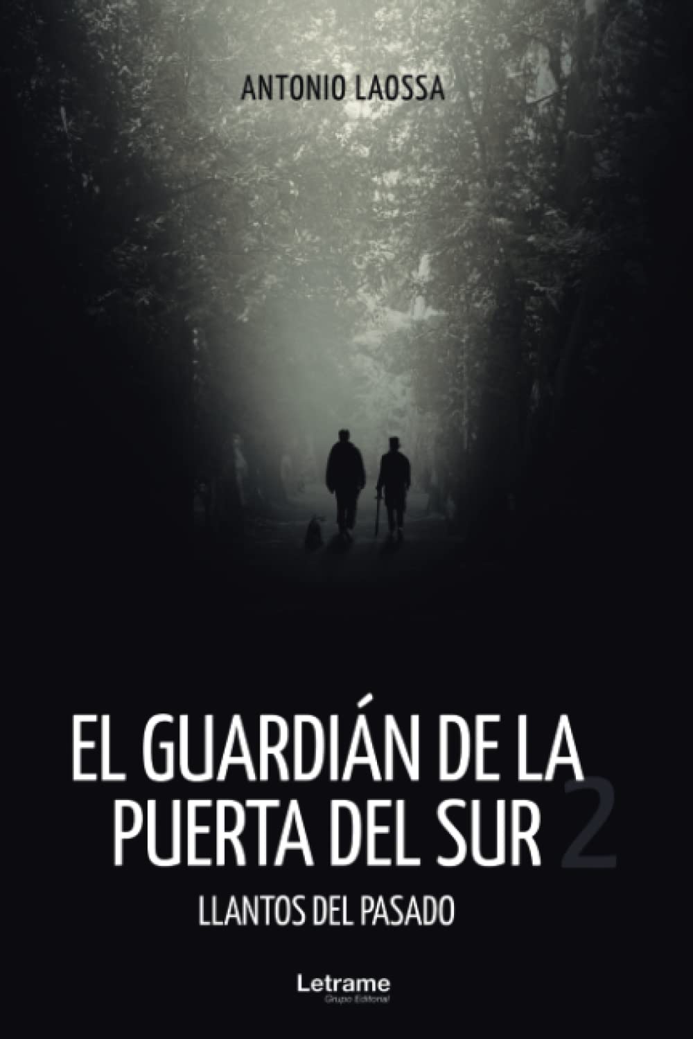 EL GUARDIÁN DE LA PUERTA DEL SUR 2. Llantos del pasado (Novela, Band 1) Contemporary literature