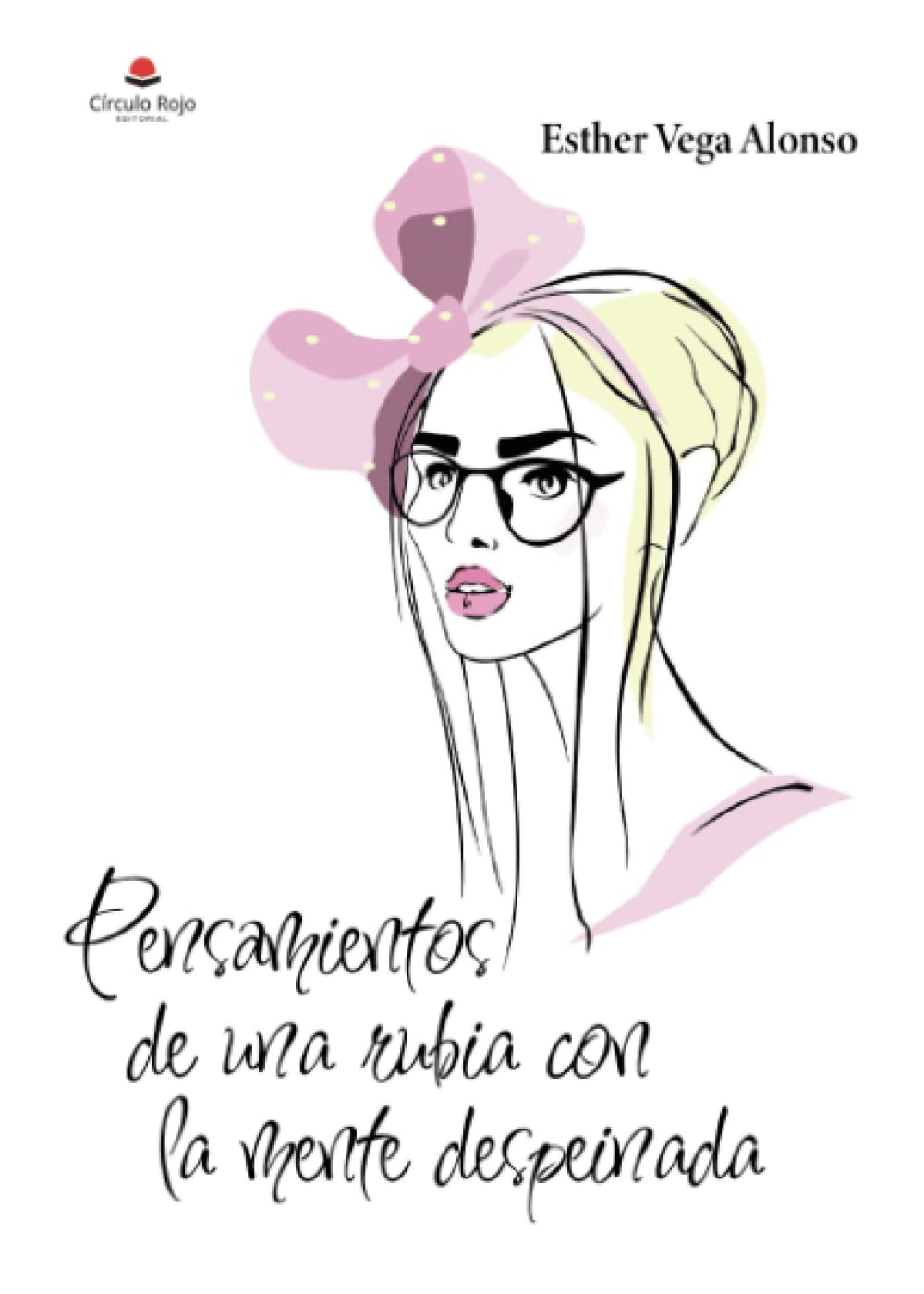 Pensamientos de una rubia con la mente despeinada book