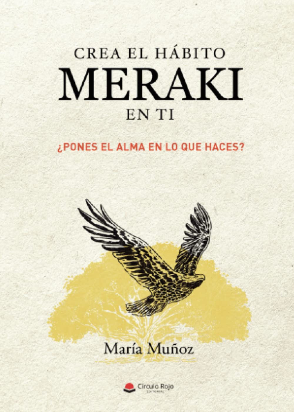 Crea el hábito meraki en ti book