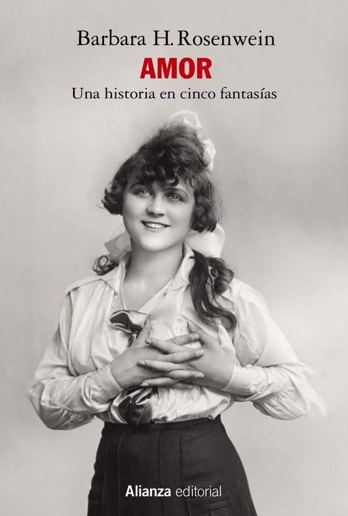 Amor: Una historia en cinco fantasías (Alianza Ensayo) Social Sciences