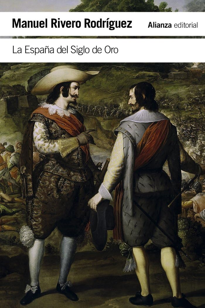 La España del Siglo de Oro Politics & History