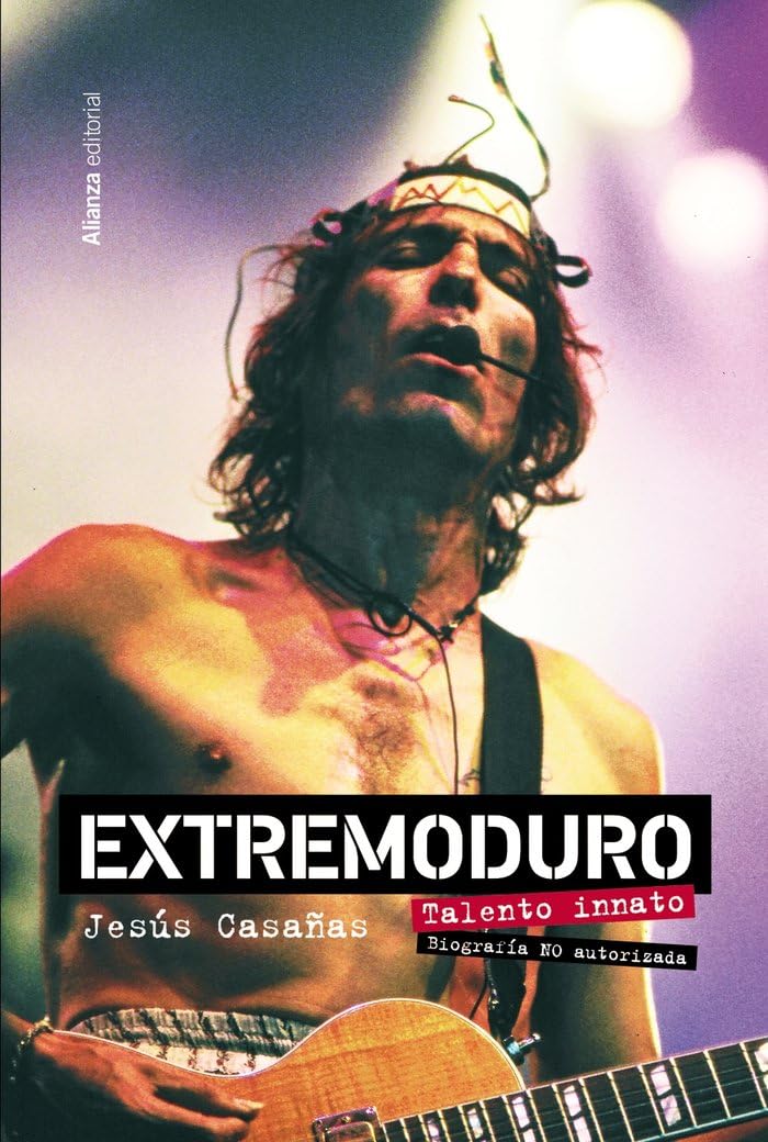 Extremoduro. Talento innato. Biografía no autorizada book
