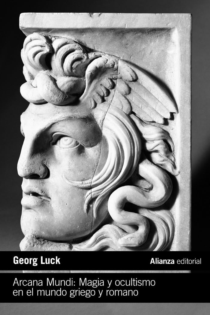 Arcana Mundi: Magia y ocultismo en el mundo griego y romano book