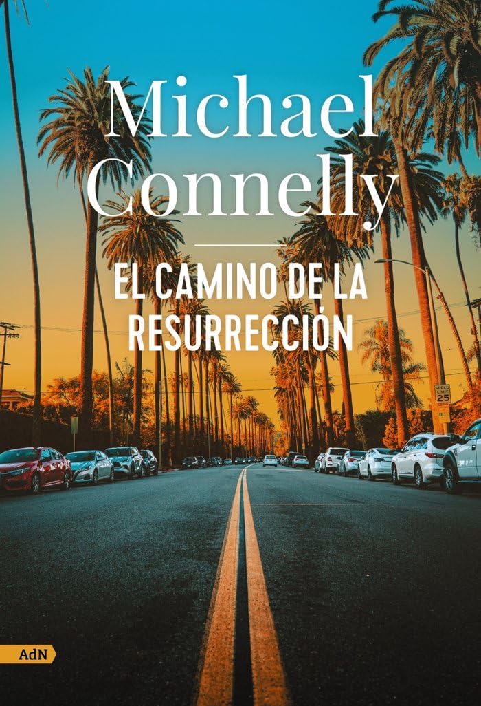 El camino de la resurrección (AdN) (El abogado del lincoln, 7) Contemporary literature