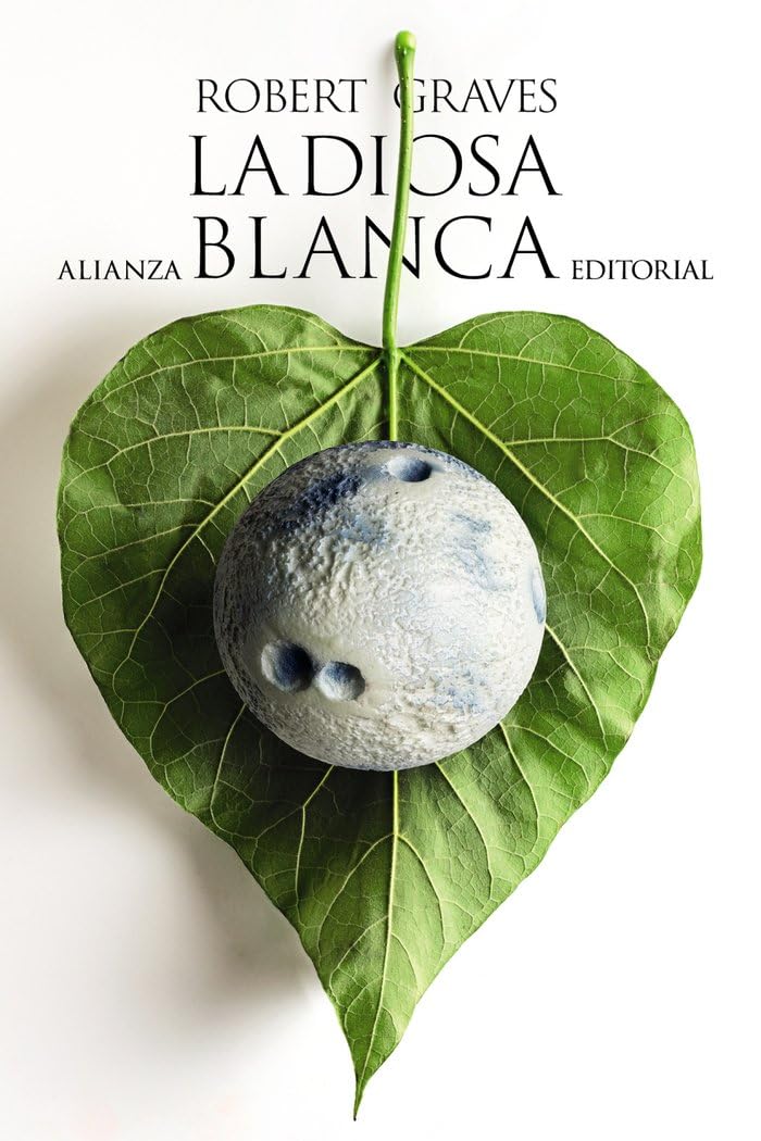 La Diosa Blanca (El libro de bolsillo - Bibliotecas de autor - Biblioteca Graves) Essays & Short Stories