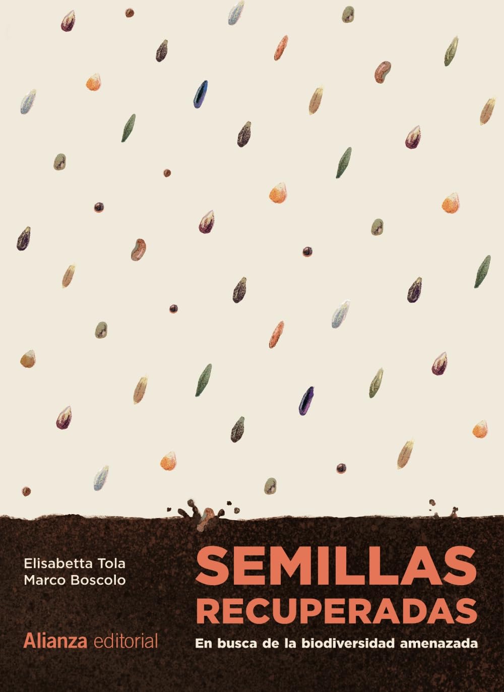 Semillas recuperadas: En busca de la biodiversidad amenazada book