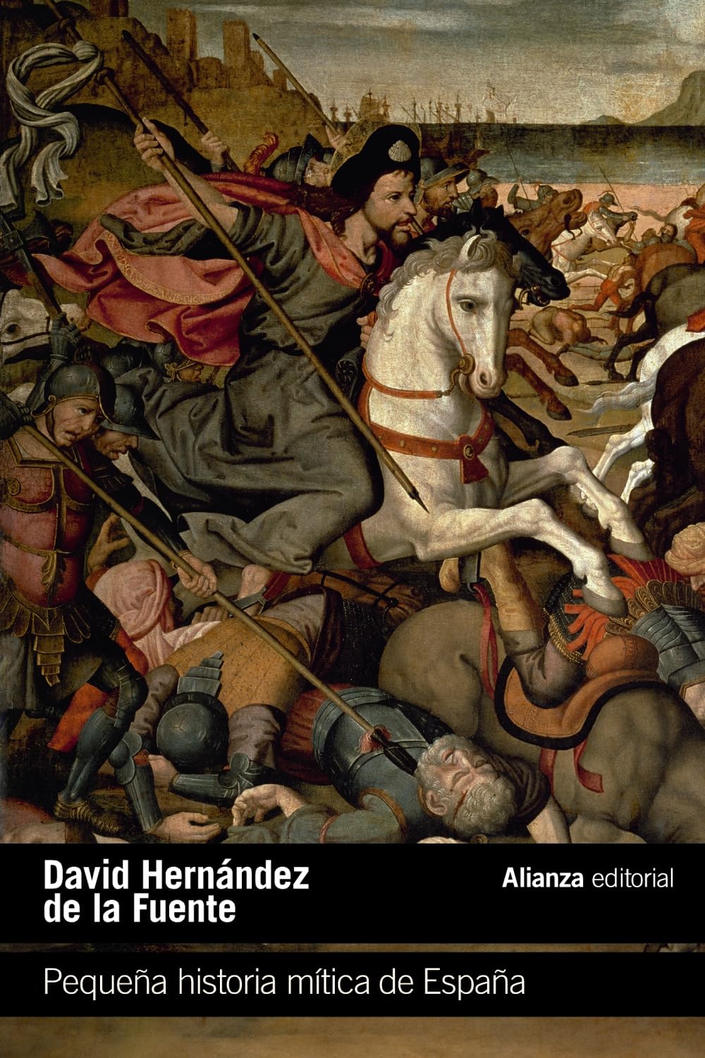 Pequeña historia mítica de España: Mitos, figuras y arquetipos (El libro de bolsillo - Humanidades) Books