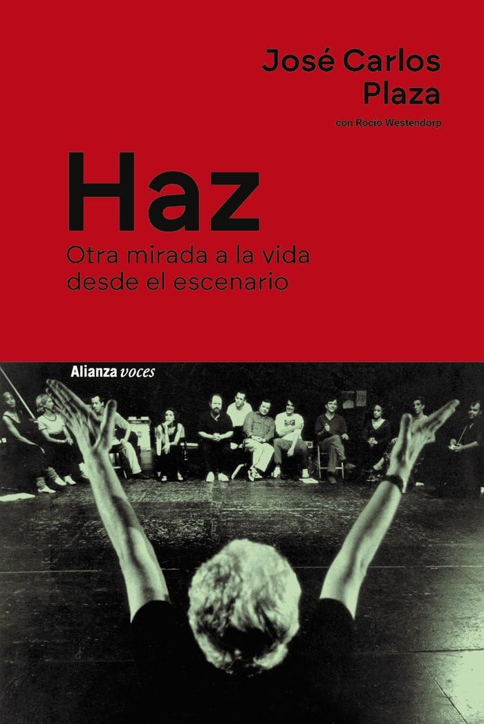 Haz: Otra mirada a la vida desde el escenario (Alianza Voces) Contemporary literature
