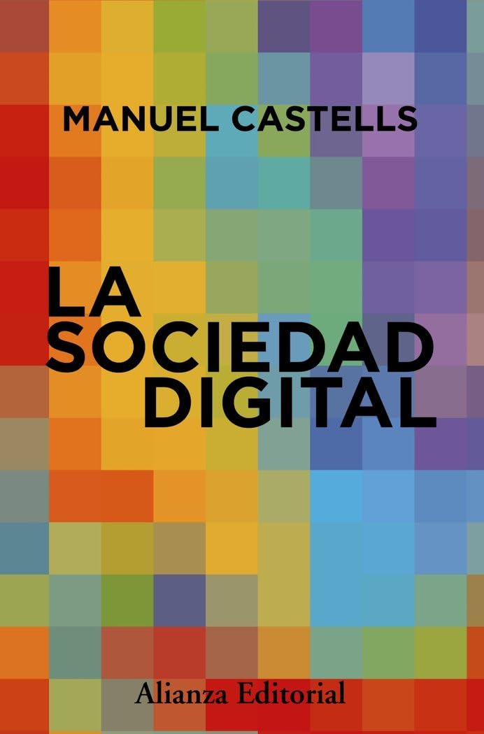 La sociedad digital (Alianza Ensayo) Books