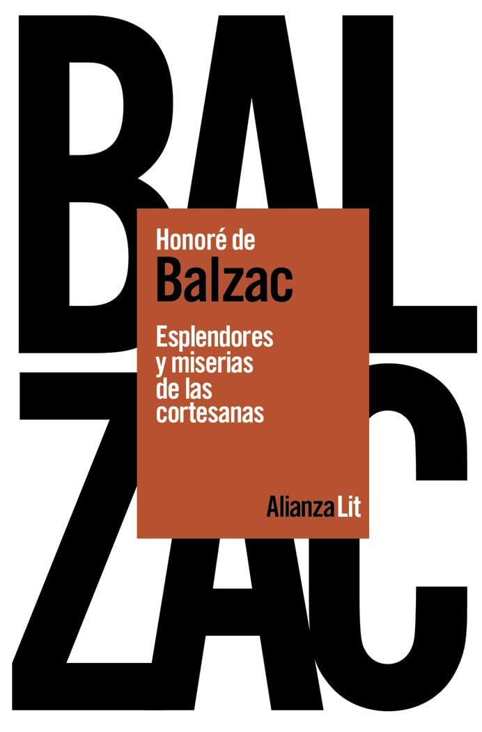 Esplendores y miserias de las cortesanas (Alianza Literaturas) Classics