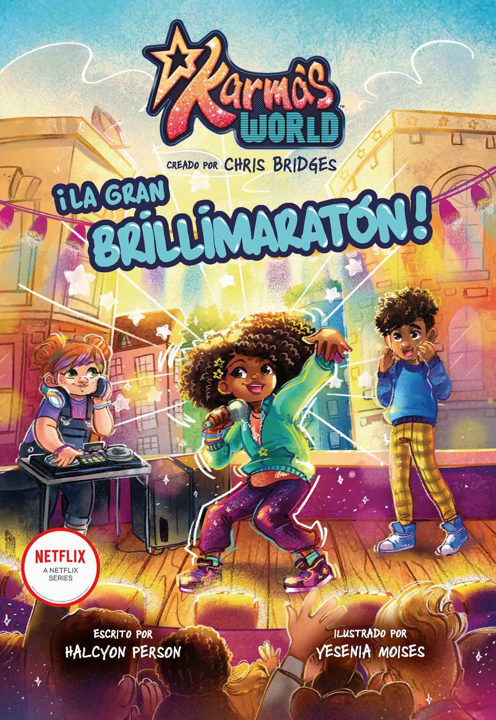 KARMA'S WORLD - ¡LA GRAN BRILLIMARATÓN!: KARMA'S WORLD - The great shine-a-thon showcase! book