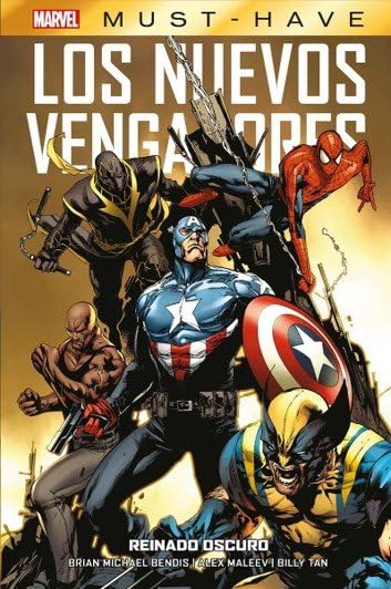 Marvel must have los nuevos vengadores 10. reinado oscuro Superheroes