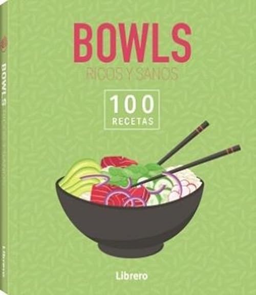100 RECETAS BOWLS RICOS Y SANOS Leisure, Home & Garden