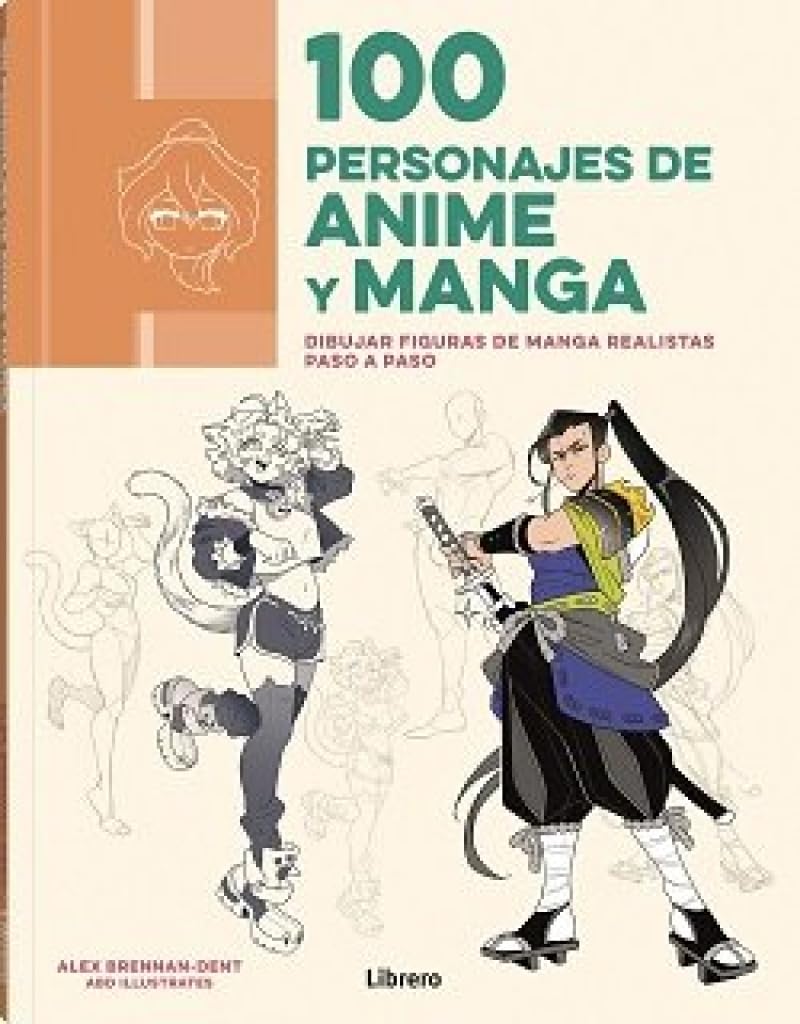 100 PERSONAJES DE ANIME Y MANGA: DIBUJAR FIGURAS MANGA REALISTAS PASO A PASO book