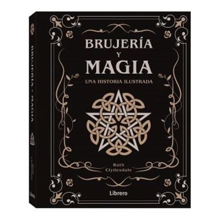 BRUJERIA Y MAGIA: UNA HISTORIA ILUSTRADA book