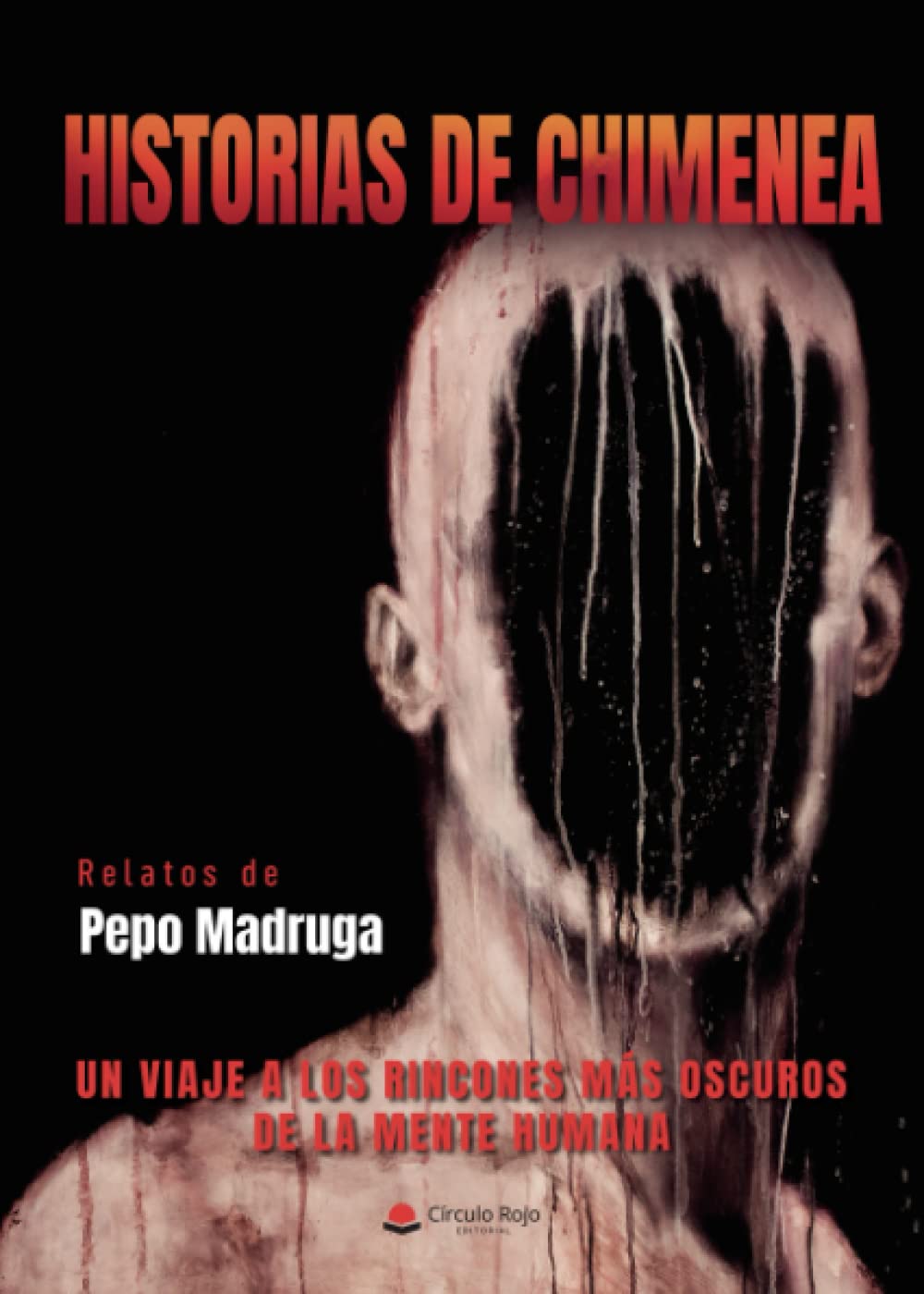 Historias de chimenea: UN VIAJE A LOS RINCONES MÁS OSCUROS DE LA MENTE HUMANA Media & Communication