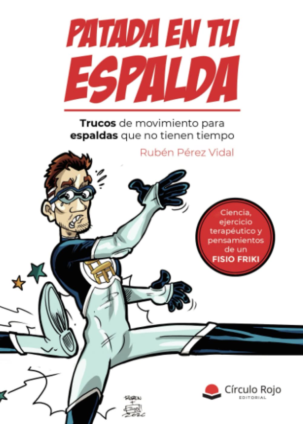 Patada en tu espalda: Trucos de movimiento para espaldas que no tienen tiempo book