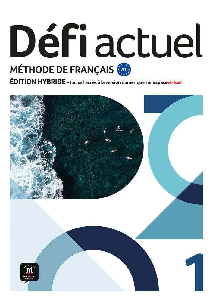 Défi actuel 1 Éd Hybride. Livre de l'élève: methode de francais Foreign Languages ​​& Dictionaries