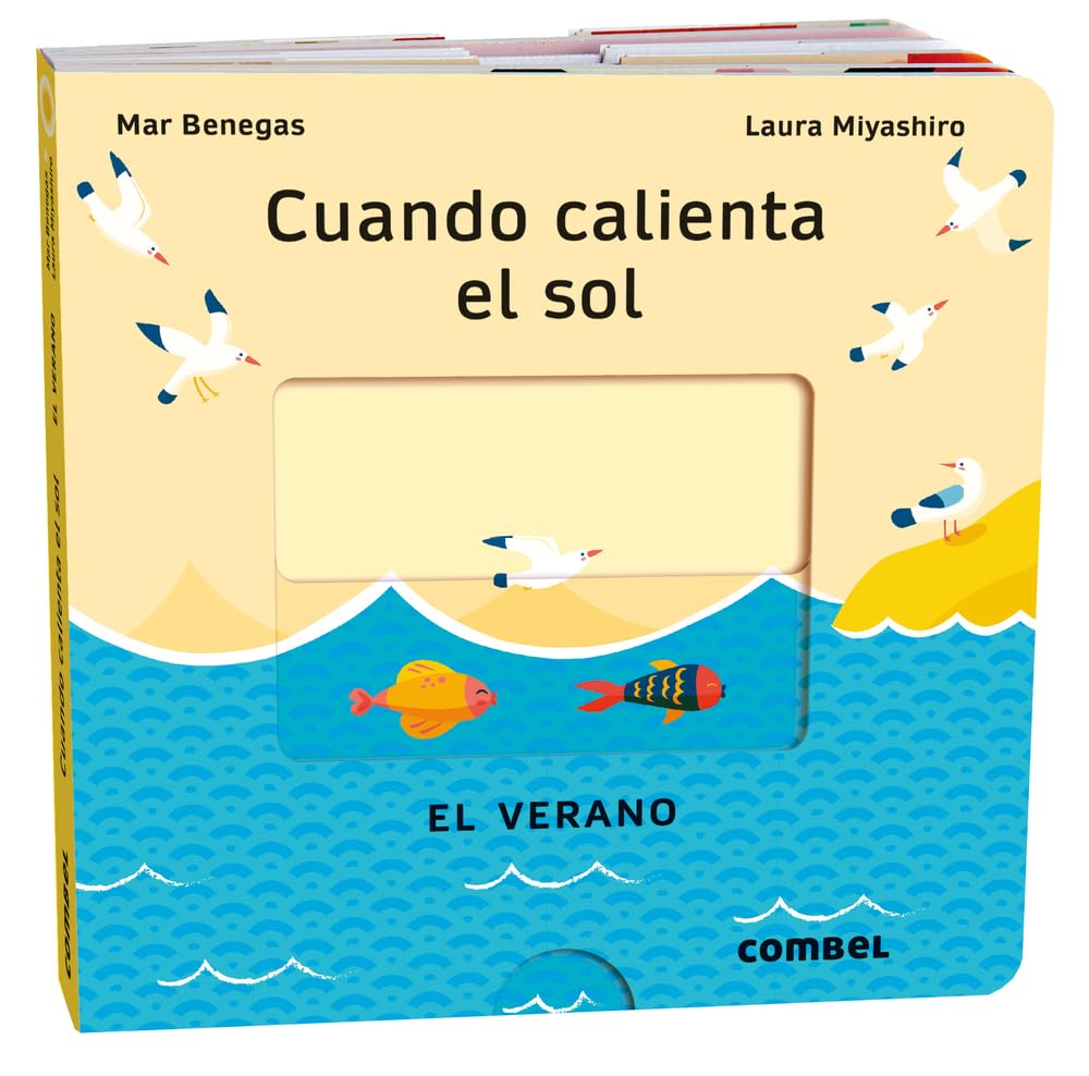 Cuando calienta el sol / When the Sun is Hot: El verano / The Summer book