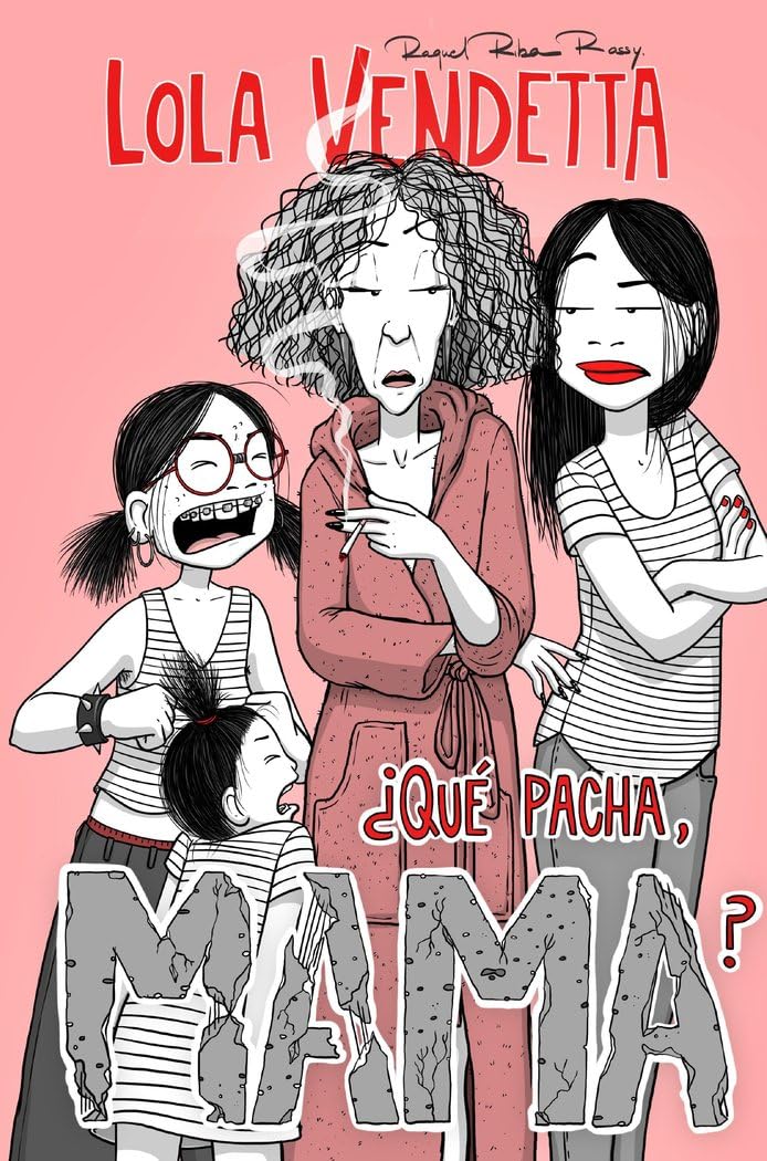 Lola Vendetta. ¿Qué pacha, Mama? book