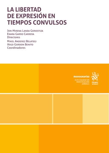 La libertad de expresión en tiempos convulsos book