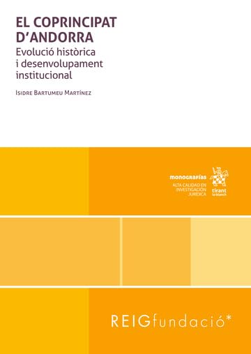 El Coprincipat D'Andorra. Evolució histórica i desenvolupament institucional Law