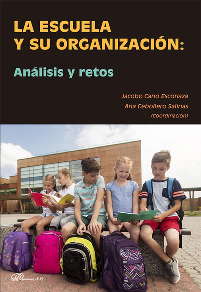 La escuela y su organización: análisis y retos Books