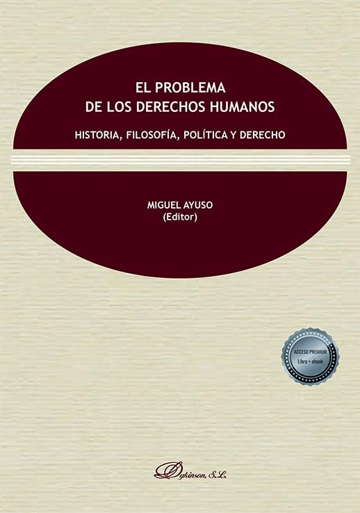 El problema de los derechos humanos. Historia, filosofía, política y derecho Law