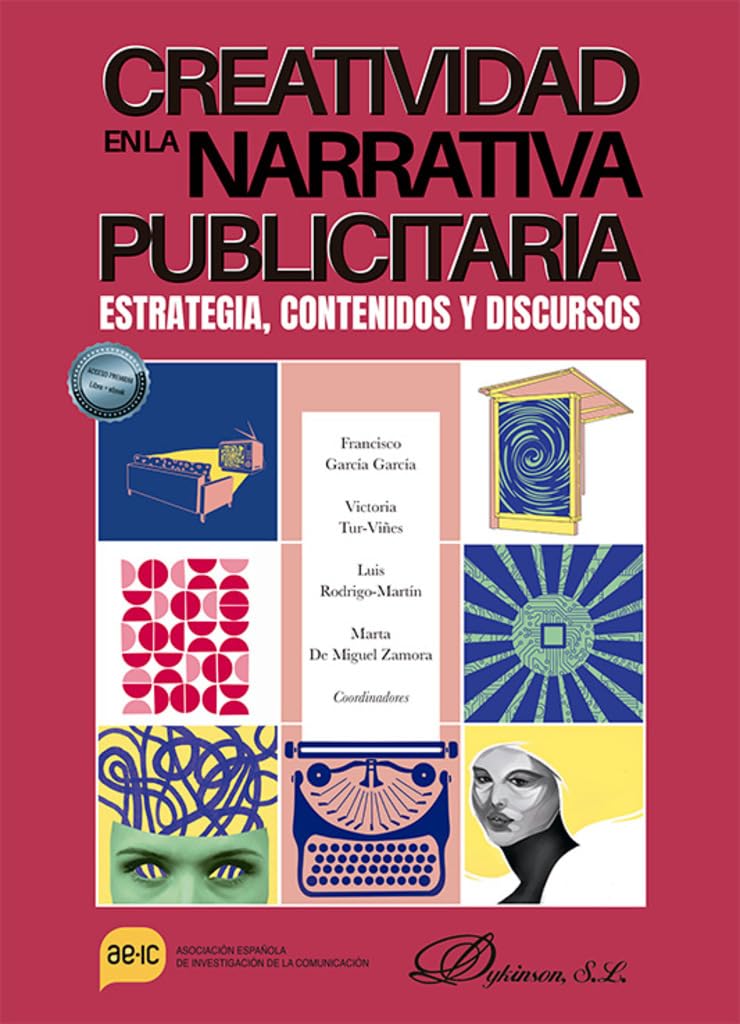 Creatividad en la narrativa publicitaria: Estrategia, contenidos y discursos Business, Finance & Career