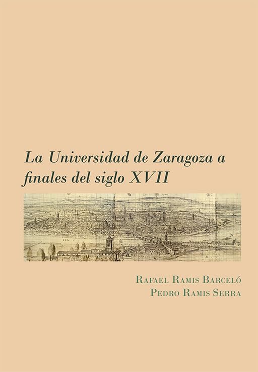 La Universidad de Zaragoza a finales del siglo XVII Books