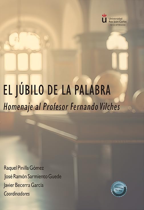 El júbilo de la palabra: Homenaje al Profesor Fernando Vilches Social Sciences